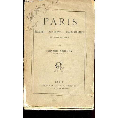 Paris / Histoire - Monuments - Administration