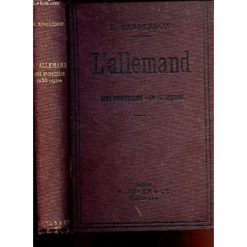 Methode Sanderson Pour Apprendre A Parler. Lire. Et Ecrire Allemand Sans Professeur. En 50 Lecons.