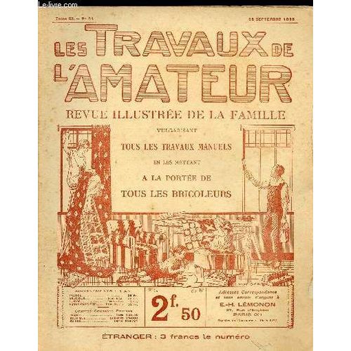 Les Travaux De L Amateur - Tome Iii N°34 Du 15 Septembre 1925 / Un Petit Avion Sans Moteur. Trois Modeles De Porte Livres. Une Corbeille À Papier En Vannerie....