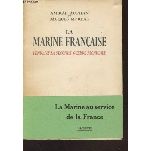 La Marine Française Pendant La Seconde Guerre Mondiale