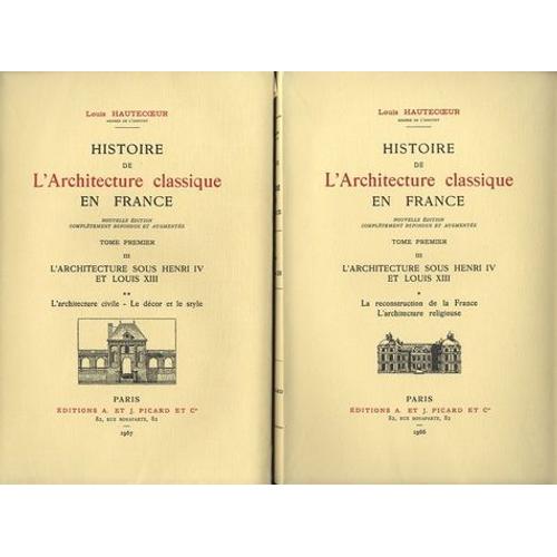 Histoire De L'architecture Classique En France - Tome 1-Iii, L'architecture Sous Henri Iv Et Louis Xiii, 2 Volumes