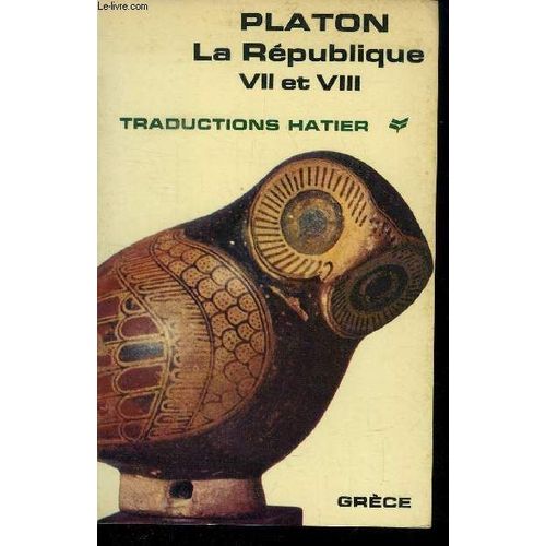 Platon - La Republique Vii Et Viii