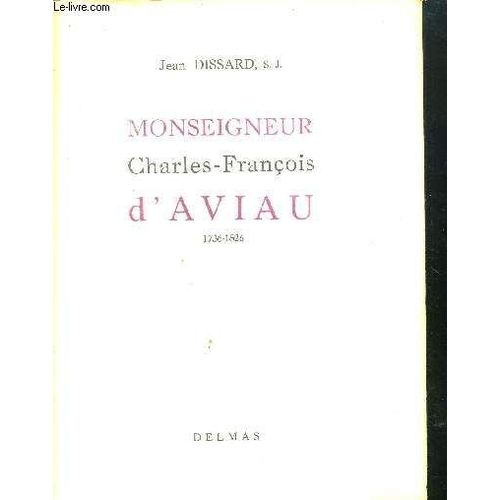 Monseigneur Charles Francois D Aviau - Lettre De S. Exc. Mgr Paul Richaud - Archeveque De Bordeaux