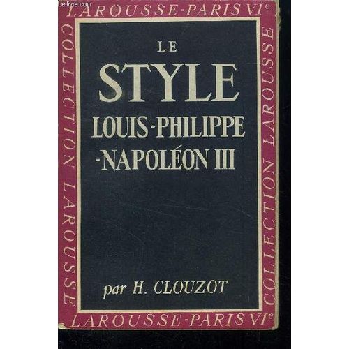 Le Style Louis Philippe - Napoleon Iii