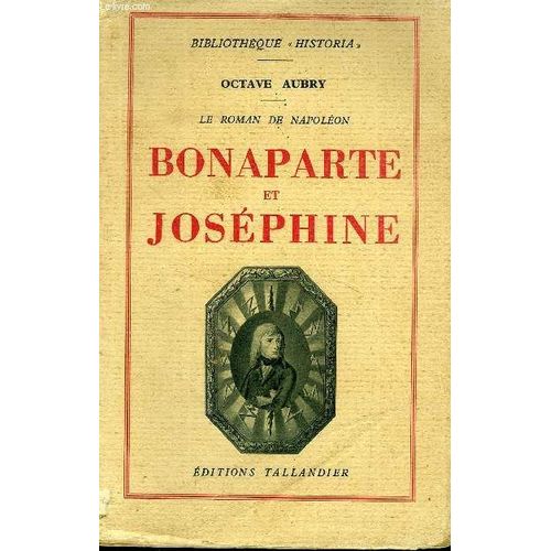 Le Roman De Napoleon Bonaparte Et Josephine