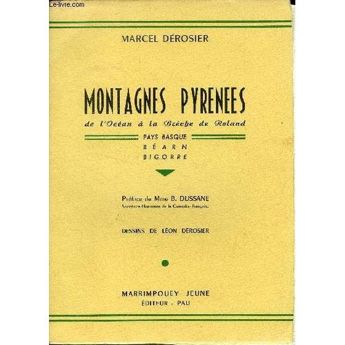 Montagnes Pyrenees - De L Ocean A La Breche De Roland -