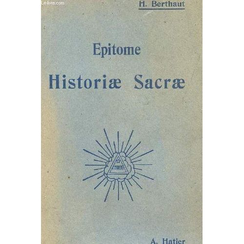 Epitome Historiae Sacrae Simplifie Et Adapte Par Henri Berthaut