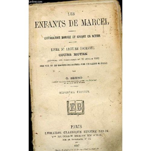 Les Enfants De Marcel - Instruction Morale Et Civique En Action - Livre De Lecture Courante Cours Moyen