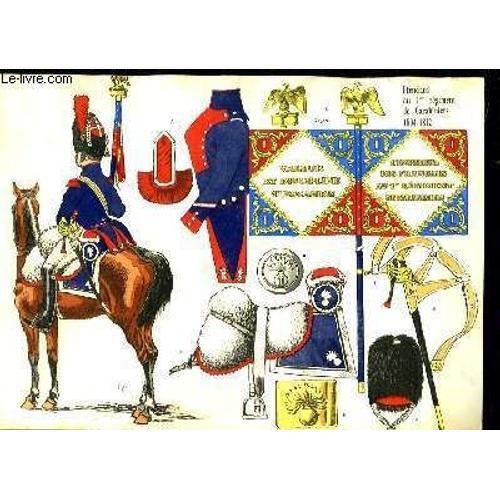 Une Reproduction Illustrées En Couleurs. De L Etendard Du 1er Régiment De Carabiniers 1804 - 1812. Avec Uniformes Des Forces Montées.