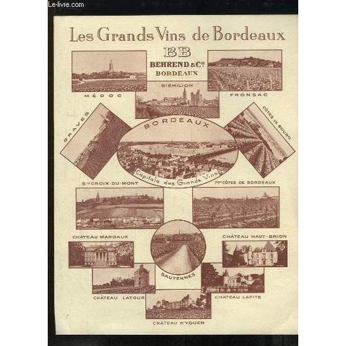 1 Planche Extraite Des Grands Vins De Bordeaux : Bb. Behrend & Cie. Bordeaux. Médoc. Fronsac. St-Croix-Du-Mont. Château Margaux. Château Haut-Brion. Château Lafite. Château D Yquem. Sauternes. Château(...)