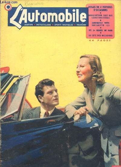 L Automobile N° 63 - Juillet 1951 - Essais De 4 Voitures D Occasions - Indiscrétion Chez Nos Constructeurs - Construisez Votre Voiturette 125 - Les 24 Heures Du Mans - La Cote Des Occasions.