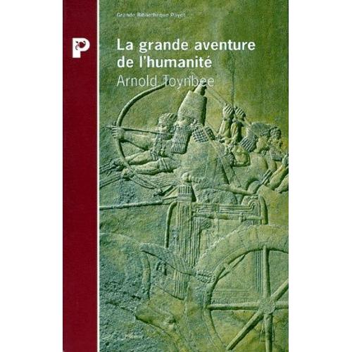 La Grande Aventure De L'humanité