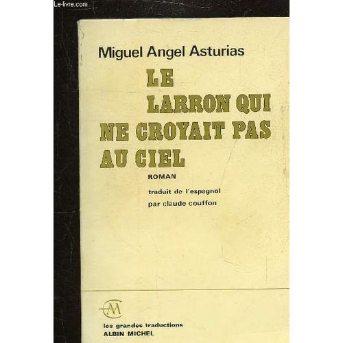 Le Larron Qui Ne Croyait Pas Au Ciel -