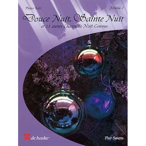 Douce Nuit, Sainte Nuit Et 11 Autres Chants De Noel Connus Livre 2
