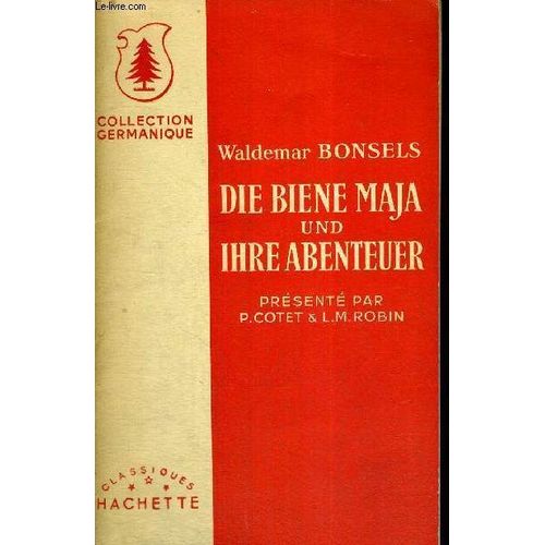 Die Biene Maja Und Ihre Abenteuer - Collection Germanique - Livre En Francais Et En Allemand
