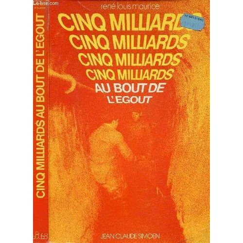 Cinq Milliards Au Bout De L Egout / La Découverte Du Casse . La Villa Castagniers. La Visite De Giscard Remet À Huitainele Casse Du Siècle . Le Casse. Les Gendarmes Relancent L Enquête. La Ronde Des(...)