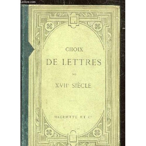 Choix De Lettres Du Xviie Siecle