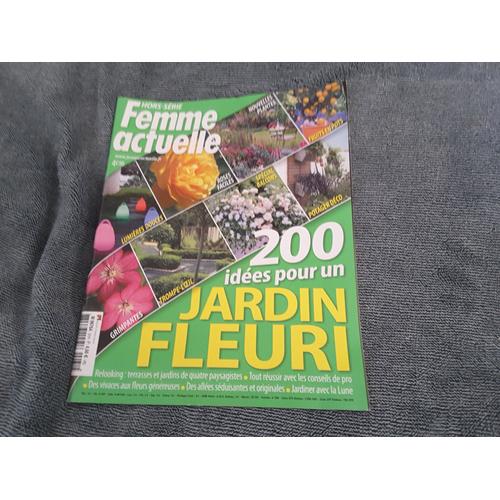 Femme Actuelle Hors Serie 31h 200 Idées De Jardin Fleuri.- Balcons-Potager-Fruits En Pots Etc