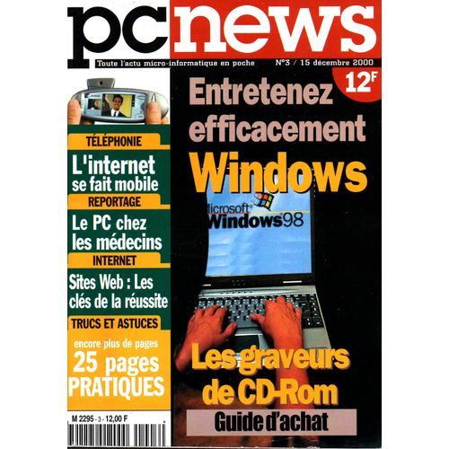Pcnews N° 3 - 15/12/2000 : Entretenez Efficacement Windows/ Les Graveurs De Cd-Rom