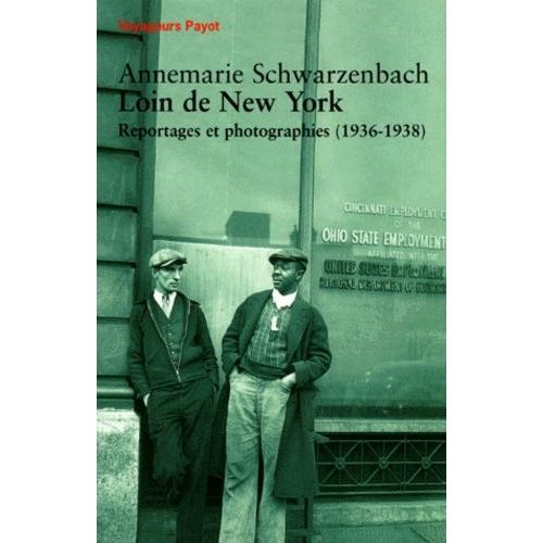 Loin De New York - Reportages Et Photographies (1936-1938)