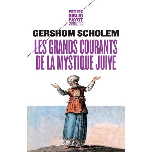 Les Grands Courants De La Mystique Juive