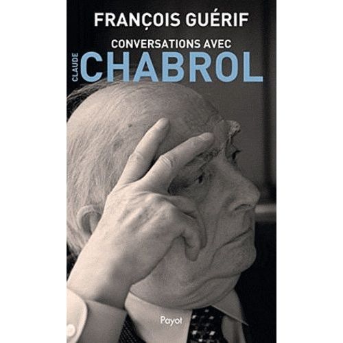 Conservations Avec Claude Chabrol