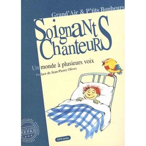 Soignants-Chanteurs - Un Monde À Plusieurs Voix (1 Dvd)