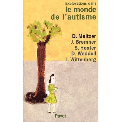 Explorations Dans Le Monde De L'autisme