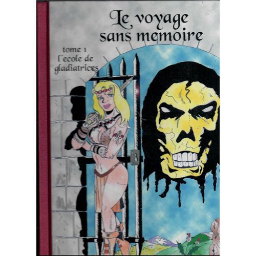 Le Voyage Sans Memoire Tome 1 L'ecole Des Gladiatrices E.O. 2006 Dessin Dedicace
