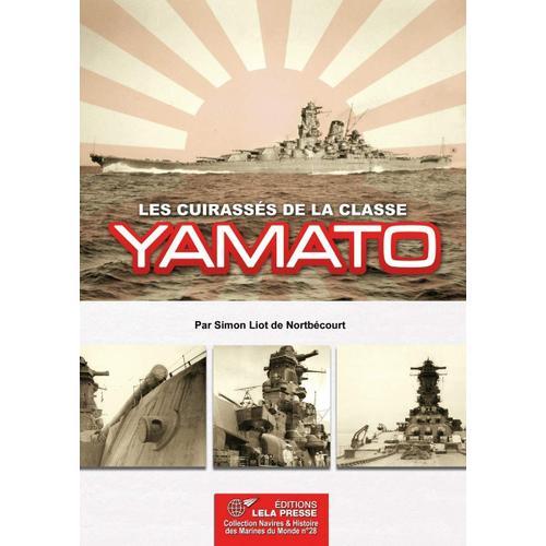 Les Cuirassés De La Classe Yamato