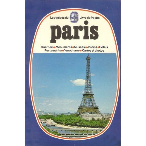 Les Guides Du Livre De Poche Paris - Cartes Et Photos - Éditions 1974