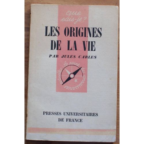 Que Sais-Je ? N° 446 - Les Origines De La Vie