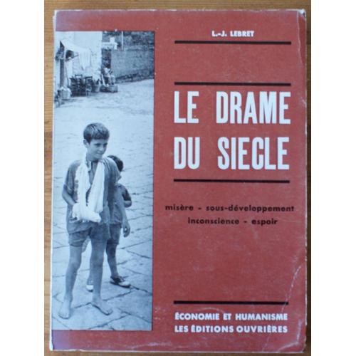 Le Drame Du Siècle - Misère - Sousdéveloppement - Inconscience - Espoir