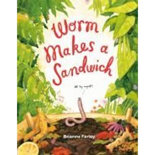 Worm Makes A Sandwich