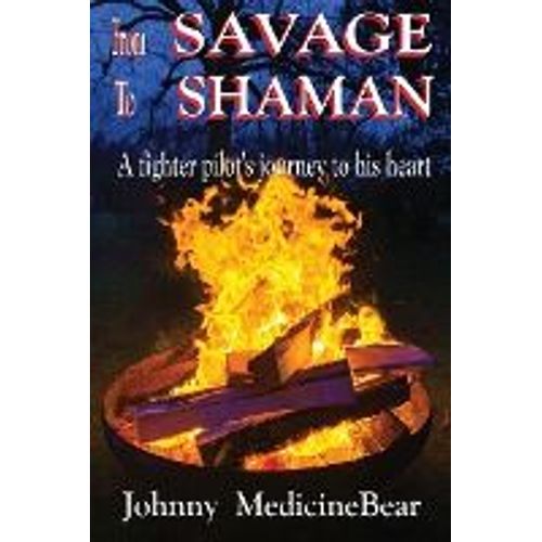 From Savage To Shaman