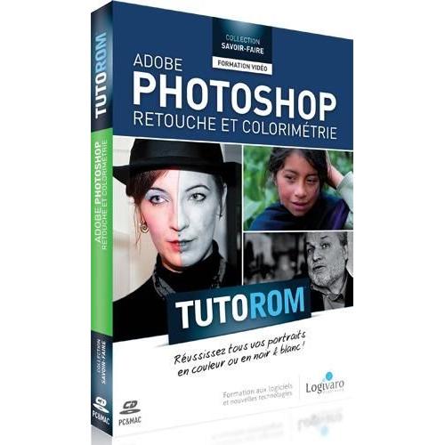 Tutorom Adobe Photoshop : Retouche Et Colorimétrie