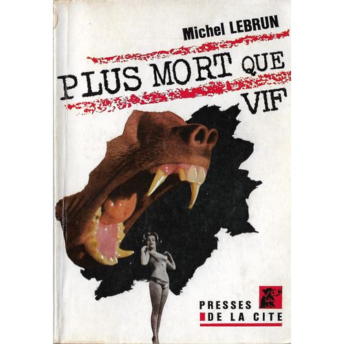 Plus Mort Que Vif