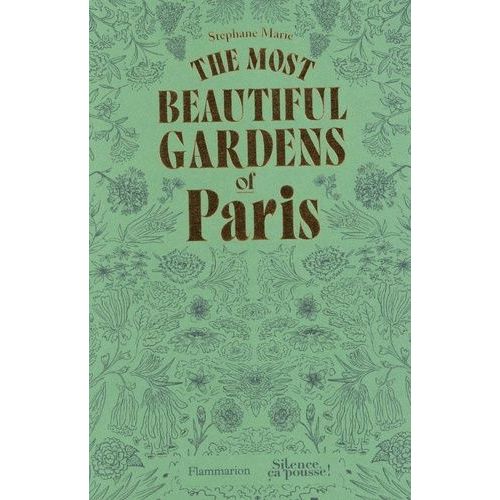 The Most Beautiful Gardens Of Paris