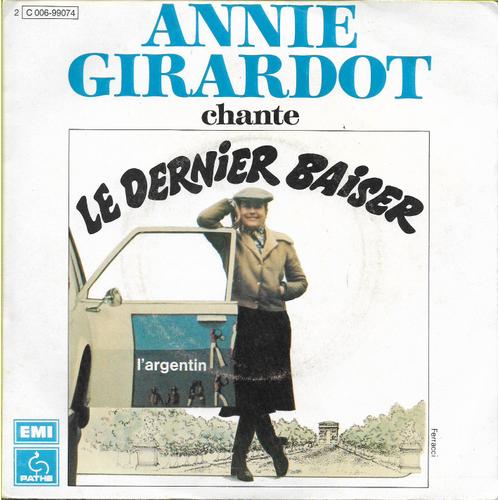 Annie Girardot - Le Dernier Baiser - L'argentin - 45 Tours - 1977 -