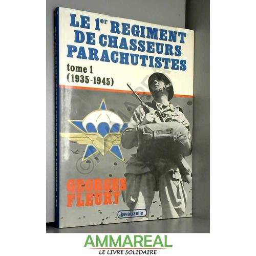 Le 1er Régiment De Chasseurs Parachutistes