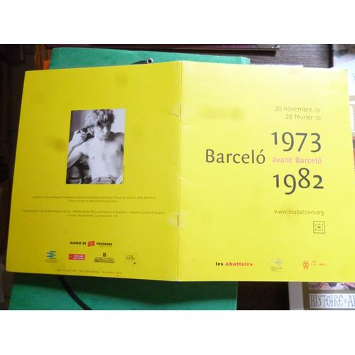 Catalogue De L'exposition "Barcelo Avant Barcelo" Les Abattoirs Toulouse.