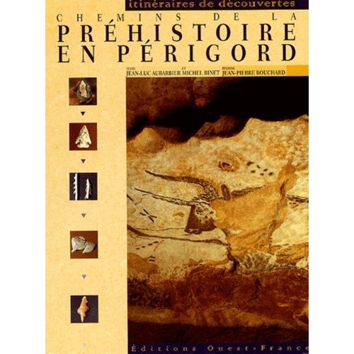 Chemins De La Préhistoire En Périgord