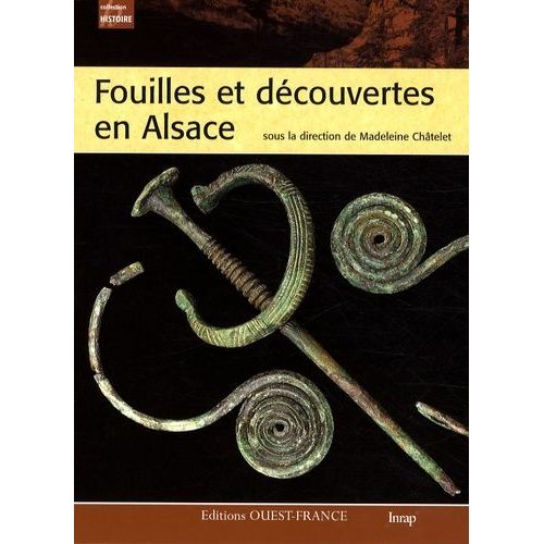 Fouilles Et Découvertes En Alsace