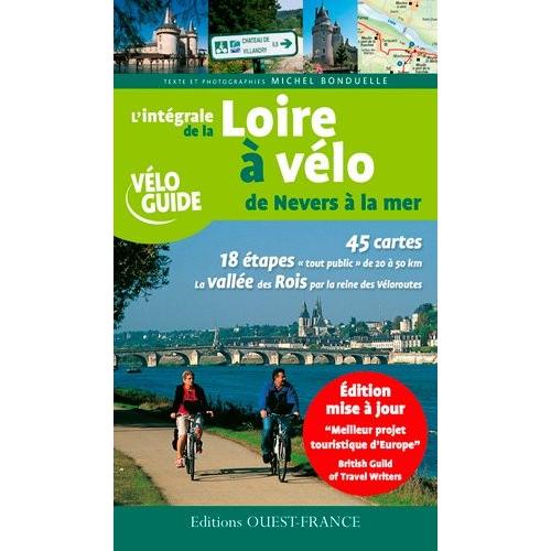 L'intégrale De La Loire À Vélo De Nevers À La Mer