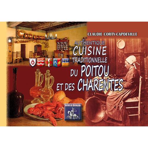 Authentique Cuisine Traditionnelle Du Poitou Et Des Charentes