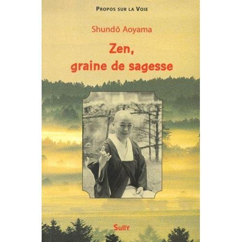 Zen, Graine De Sagesse