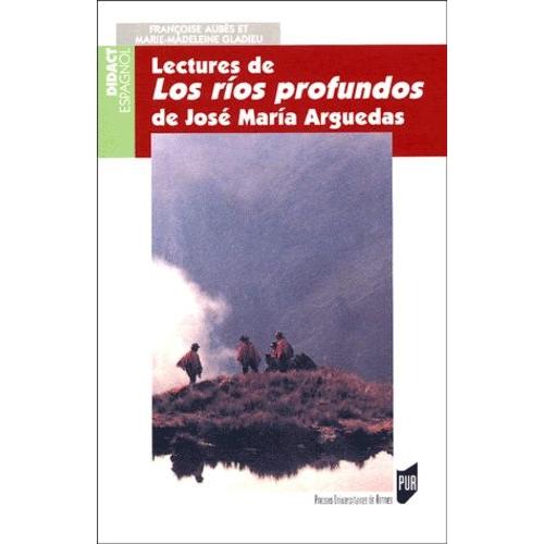 Lectures De Los Rios Profundos De José Maria Arguedas