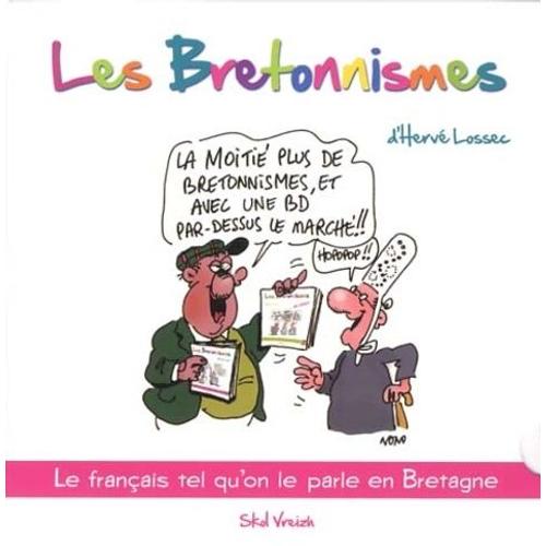 Coffret Les Bretonnismes En 2 Volumes - Tome 1, Les Bretonnismes - Tome 2, Les Bretonnismes De Retour