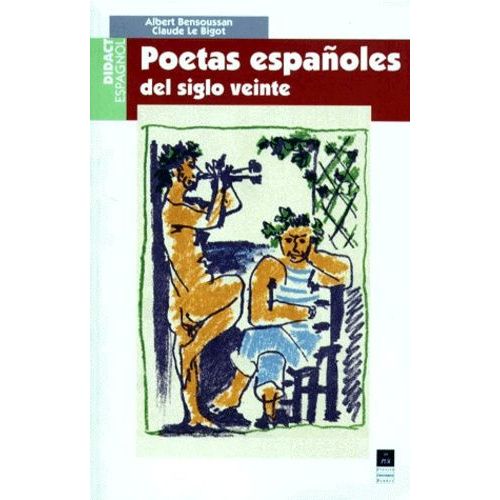Poetas Espanoles Del Siglo Veinte - Desde 1925 Hasta Hoy