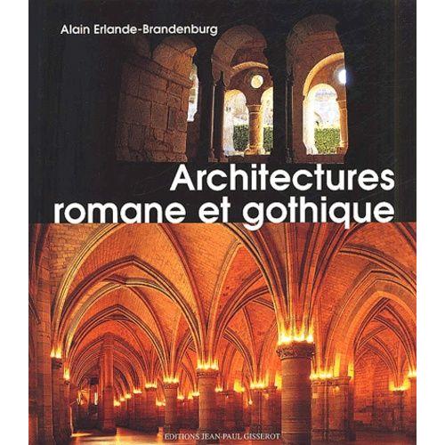 Architecture Romane Et Gothique